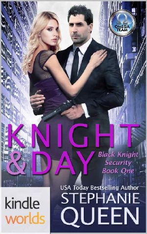 [Black Knight Security 01] • The Omega Team_Knight & Day